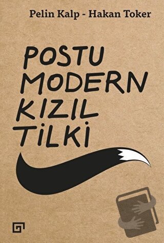 Postu Modern Kızıl Tilki - Hakan Toker - Koç Üniversitesi Yayınları - 