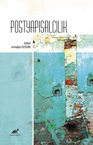 Postyapısalcılık - Armağan Öztürk - Paradigma Akademi Yayınları - Fiya