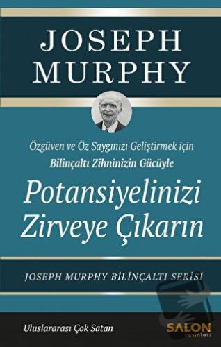 Potansiyelinizi Zirveye Çıkarın - Joseph Murphy - Salon Yayınları - Fi