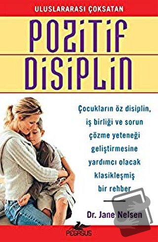 Pozitif Disiplin - Jane Nelsen - Pegasus Yayınları - Fiyatı - Yorumlar