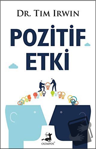 Pozitif Etki - Tim İrwin - Olimpos Yayınları - Fiyatı - Yorumları - Sa