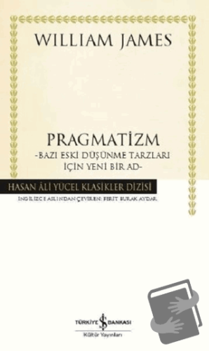 Pragmatizm (Ciltli) - William James - İş Bankası Kültür Yayınları - Fi