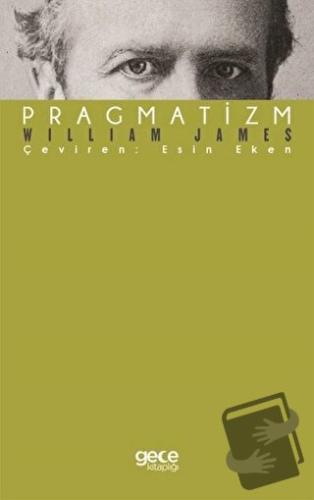 Pragmatizm - William James - Gece Kitaplığı - Fiyatı - Yorumları - Sat