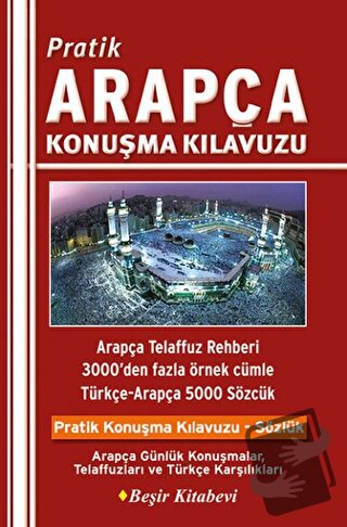 Pratik Arapça Konuşma Kılavuzu - B.Orhan Doğan - Beşir Kitabevi - Fiya