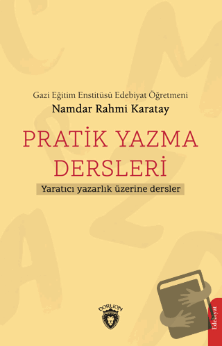 Pratik Yazma Dersleri - Namdar Rahmi Karatay - Dorlion Yayınları - Fiy