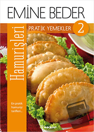 Pratik Yemekler 2 - Hamur İşleri - Emine Beder - İnkılap Kitabevi - Fi