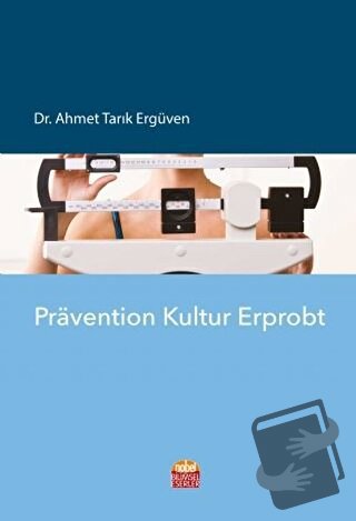 Pravention Kultur Erprobt - Ahmet Tarık Ergüven - Nobel Bilimsel Eserl