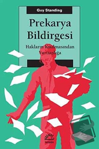 Prekarya Bildirgesi - Guy Standing - İletişim Yayınevi - Fiyatı - Yoru