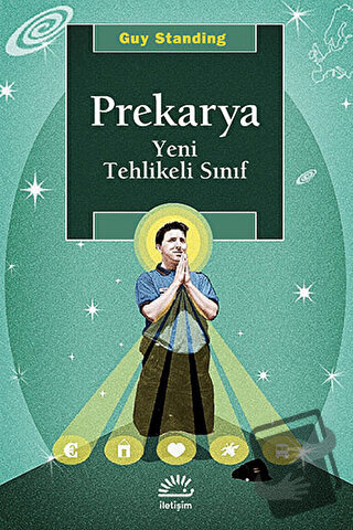 Prekarya - Guy Standing - İletişim Yayınevi - Fiyatı - Yorumları - Sat