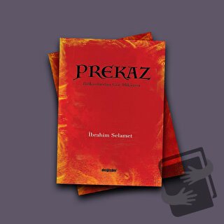 Prekaz Balkanlardan Göç Hikâyesi - İbrahim Selamet - Değişim Yayınları