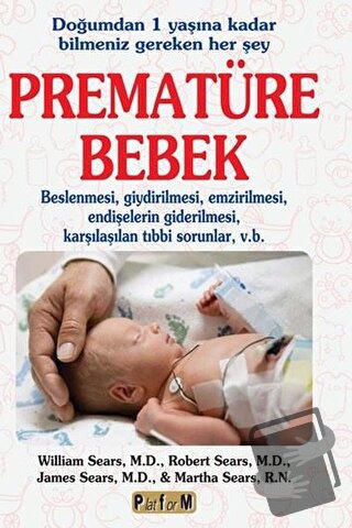 Prematüre Bebek - James Sears - Platform Yayınları - Fiyatı - Yorumlar