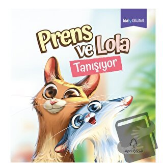 Prens ve Lola Tanışıyor - Kolektif - April Yayıncılık - Fiyatı - Yorum