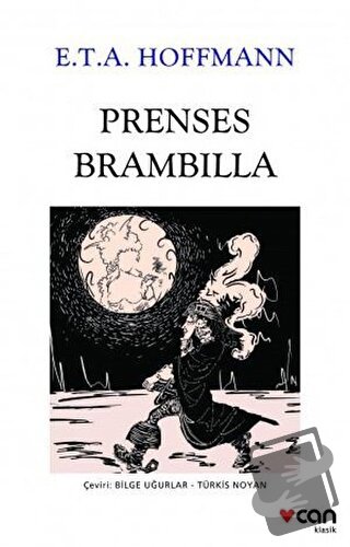 Prenses Brambilla - E. T. A. Hoffmann - Can Yayınları - Fiyatı - Yorum