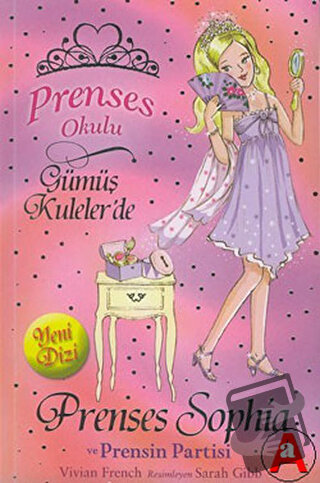 Prenses Okulu 11: Prenses Sophia ve Prensin Partisi - Vivian French - 