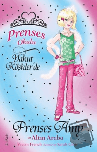 Prenses Okulu 18: Prenses Amy ve Altın Araba - Vivian French - Doğan E