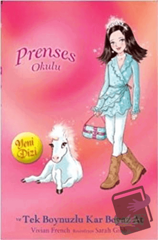 Prenses Okulu 20: Isabella ve Tek Boynuzlu Kar Beyaz At - Vivian Frenc