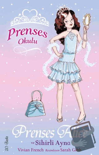 Prenses Okulu 4: Prenses Alice ve Sihirli Ayna - Sarah Gibb - Doğan Eg