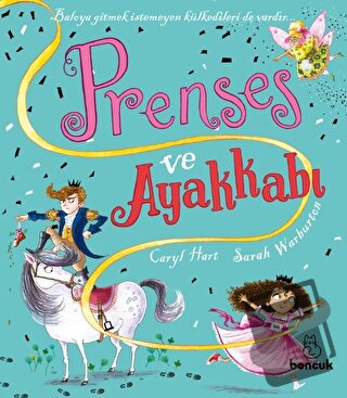 Prenses ve Ayakkabı - Caryl Hart - Boncuk Yayınları - Fiyatı - Yorumla