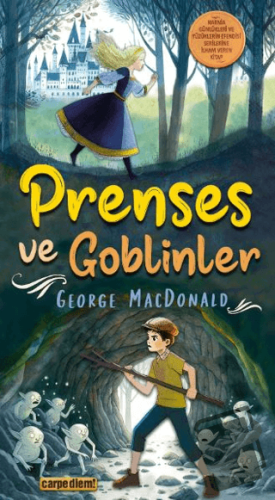 Prenses ve Goblinler - George MacDonald - Carpe Diem Kitapları - Fiyat