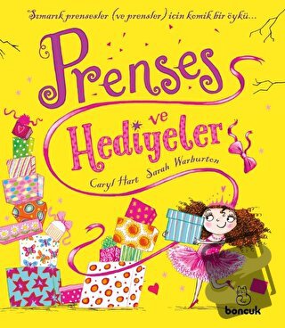 Prenses ve Hediyeler - Caryl Hart - Boncuk Yayınları - Fiyatı - Yoruml