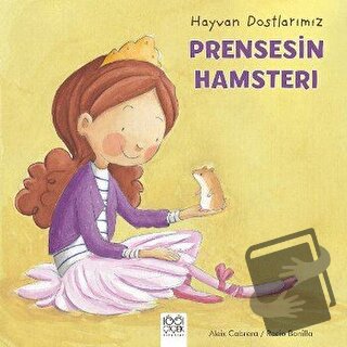 Prensesin Hamsteri - Aleix Cabrera - 1001 Çiçek Kitaplar - Fiyatı - Yo