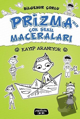 Prizma’nın Çok Şekil Maceraları - Kayıp Aranıyor (Ciltli) - Bilgenur Ç