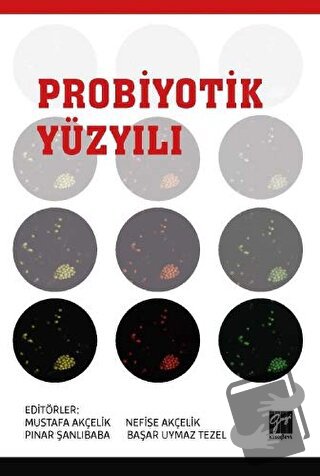 Probiyotik Yüzyılı - Başar Uymaz Tezel - Gazi Kitabevi - Fiyatı - Yoru