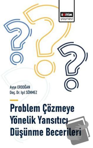 Problem Çözmeye Yönelik Yansıtıcı Düşünme Becerileri - Işıl Sönmez - E