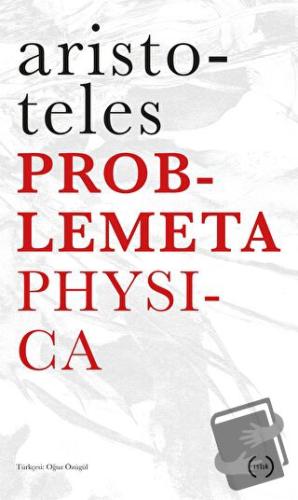 Problemeta Physica - Aristoteles - Islık Yayınları - Fiyatı - Yorumlar