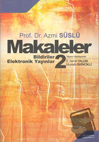 Prof. Dr. Azmi Süslü Makaleler Bildiriler - Elektronik Yayınlar 2 - E.