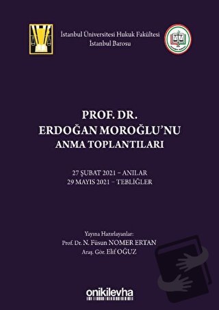 Prof. Dr. Erdoğan Moroğlu'nu Anma Toplantıları (Ciltli) - Elif Oğuz - 