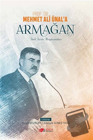 Prof. Dr. Mehmet Ali Ünal'a Armağan - Nurgül Bozkurt - Berikan Yayınev