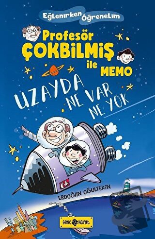 Profesör Çokbilmiş İle Memo - Uzayda Ne Var Ne Yok - Erdoğan Oğultekin