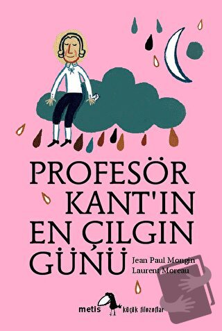 Profesör Kant’ın En Çılgın Günü - Jean Paul Mongin - Metis Yayınları -