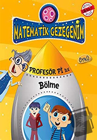 Profesör Pi ile Matematik - Karışık Kuruşuk İşler - Birsen Ekim Özen -