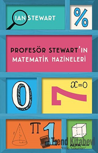 Profesör Stewart’ın Matematik Hazineleri - Ian Stewart - Alfa Yayınlar