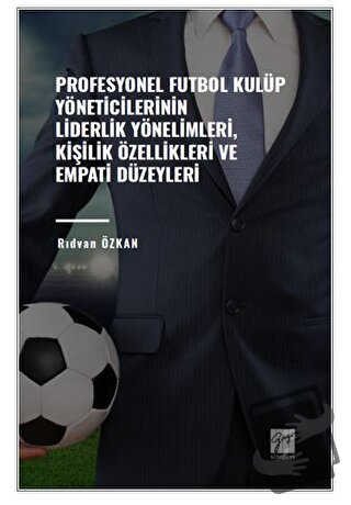 Profesyonel Futbol Kulüp Yöneticilerinin Liderlik Yönelimleri, Kişilik