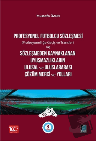 Profesyonel Futbolcu Sözleşmesi - Mustafa Özen - Adalet Yayınevi - Fiy