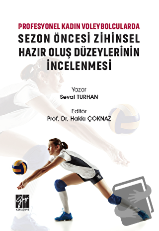 Profesyonel Kadın Voleybolcularda Sezon Öncesi Zihinsel Hazır Oluş Düz