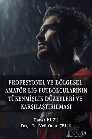 Profesyonel ve Bölgesel Amatör Lig Futbolcularının Tükenmişlik Düzeyle