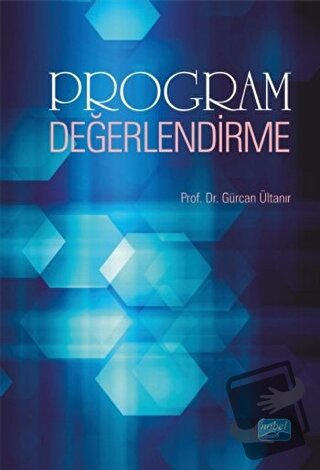 Program Değerlendirme - Gürcan Ültanır - Nobel Akademik Yayıncılık - F