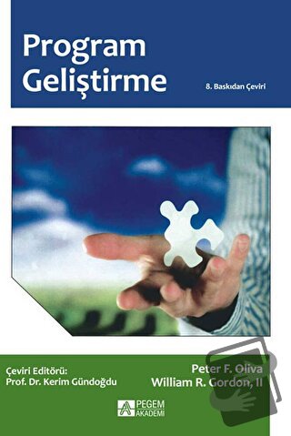 Program Geliştirme - Peter F. Oliva - Pegem Akademi Yayıncılık - Fiyat