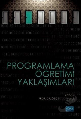 Programlama Öğretimi Yaklaşımları - Abdullah Kuzu - Nobel Akademik Yay