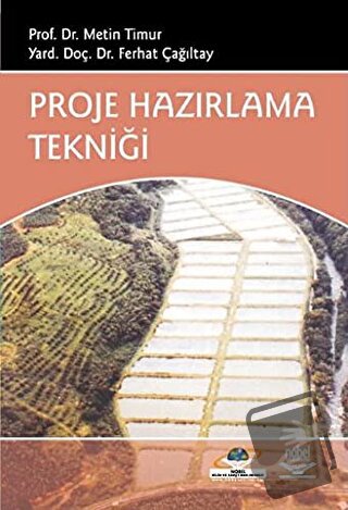 Proje Hazırlama Tekniği - Ferhat Çağıltay - Nobel Akademik Yayıncılık 