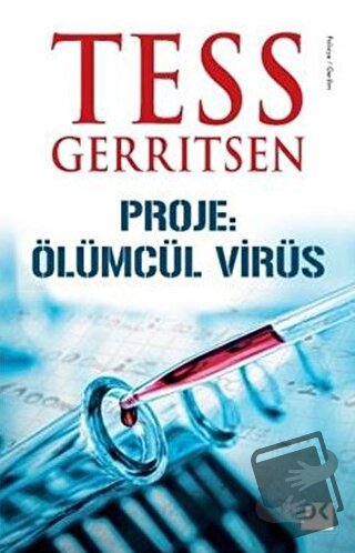 Proje: Ölümcül Virüs - Tess Gerritsen - Doğan Kitap - Fiyatı - Yorumla