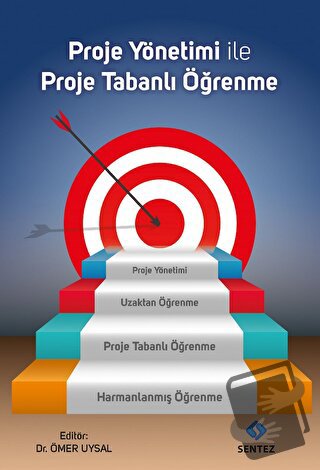 Proje Yönetimi ile Proje Tabanlı Öğrenme - Mesut Türk - Sentez Yayınla