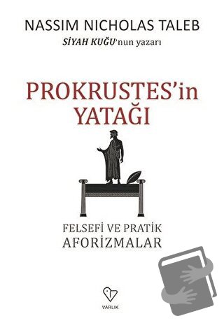 Prokrustes'in Yatağı - Nassim Nicholas Taleb - Varlık Yayınları - Fiya