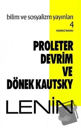 Proleter Devrim ve Dönek Kautsky - Vladimir İlyiç Lenin - Bilim ve Sos