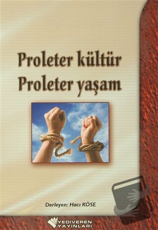 Proleter Kültür Proleter Yaşam - Kolektif - Yediveren - Fiyatı - Yorum