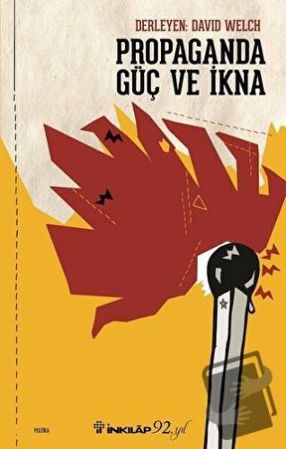 Propaganda Güç ve İkna - David Welch - İnkılap Kitabevi - Fiyatı - Yor